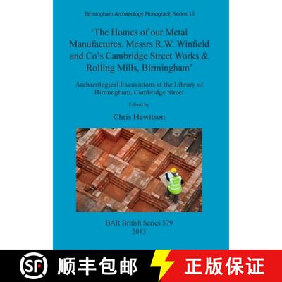 【3-4周达】Homes of our Metal Manufactures. Messrs R.W. Winfield and Co's Cambridge Street Works & Ro... [9781407310992]