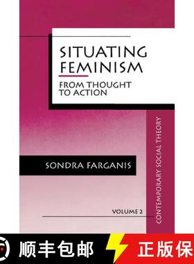 【3-4周达】Situating Feminism: From Thought to Action [9780803946507]