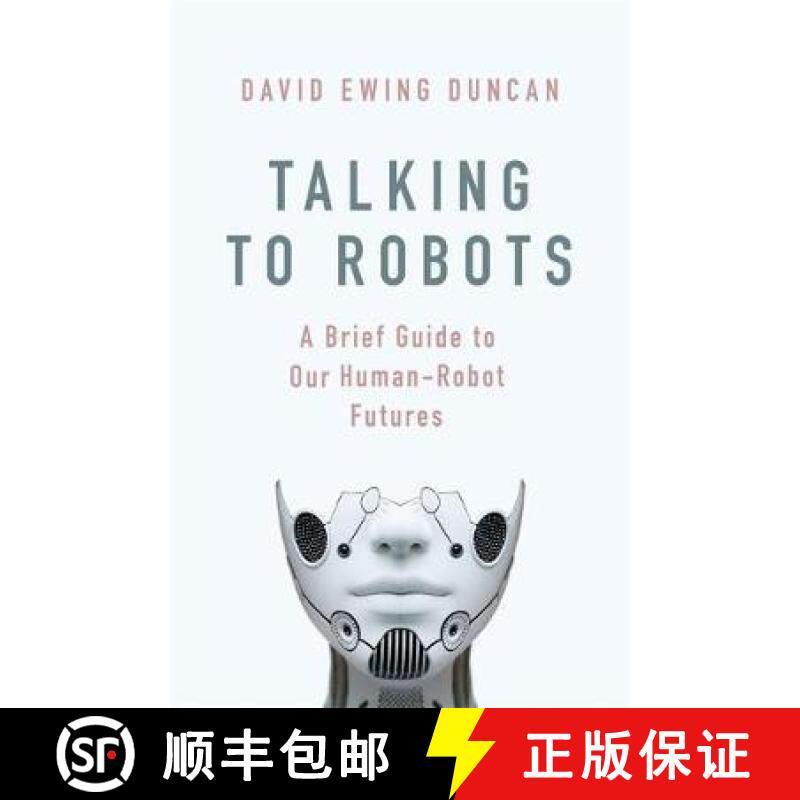 【3-4周达】Talking to Robots: A Brief Guide to Our Human-Robot Futures [9781472142900]