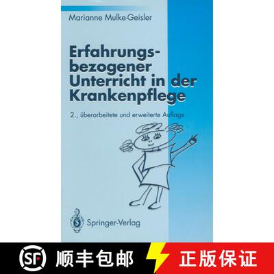 【3-4周达】Erfahrungsbezogener Unterricht in der Krankenpflege (2. Auflage 1994) [9783540574675]