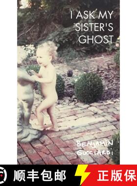 【3-4周达】I Ask My Sister's Ghost [9781934832738]