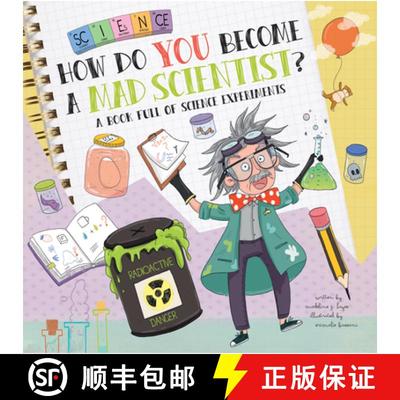 预订 How Do You Become a Mad Scientist?: A Book Full of Science Experiments [9781486729951]