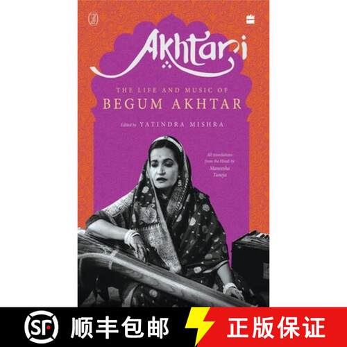 【3-4周达】精装 Akhtari: The Life and Music of Begum Akhtar [9789354224423]