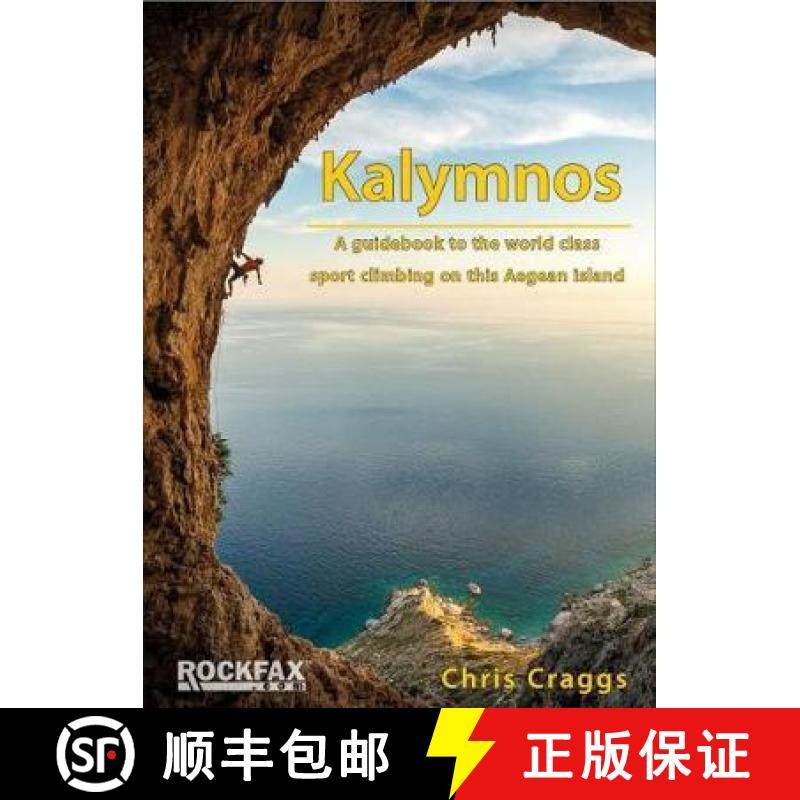 【3-4周达】Kalymnos: A guidebook to the world class sport climbing on this Aegean Island [9781873341384]