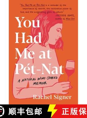 【3-4周达】You Had Me at Pet-Nat: A Natural Wine-Soaked Memoir [9780306924743]