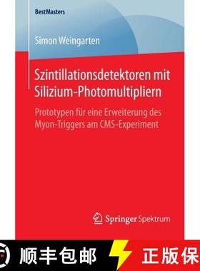 【3-4周达】Szintillationsdetektoren mit Silizium-Photomultipliern : Prototypen für eine Erweiterung ... [9783658097608]