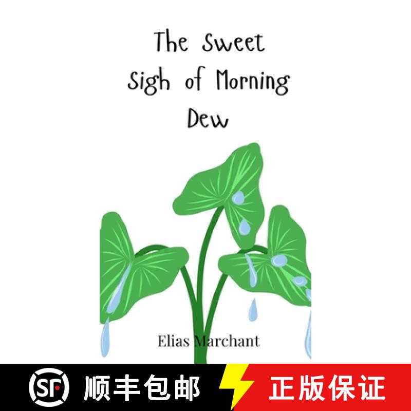 【3-4周达】The Sweet Sigh of Morning Dew [9783690811927]