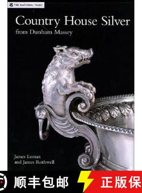 【3-4周达】Country House Silver: From Dunham Massey [9781905400447]