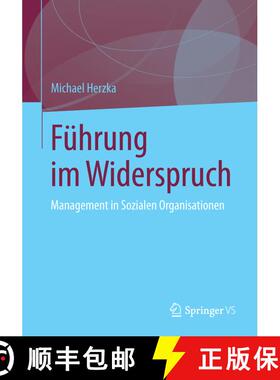【3-4周达】Führung im Widerspruch : Management in Sozialen Organisationen [9783658014193]