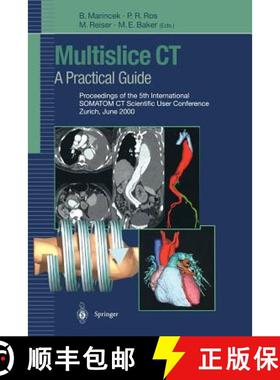 【3-4周达】Multislice CT: A Practical Guide : Proceedings of the 5th International SOMATOM CT Scienti... [9783642639791]