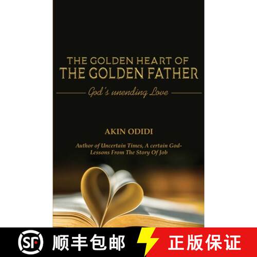 【3-4周达】THE GOLDEN HEART OF THE GOLDEN FATHER - God's Unending Love [9781800499454]
