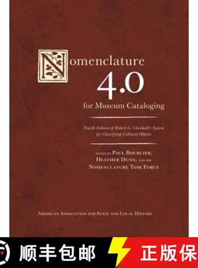 【3-4周达】Nomenclature 4.0 for Museum Cataloging : Robert G. Chenhall's System for Classifying Cultu... [9781442250987]