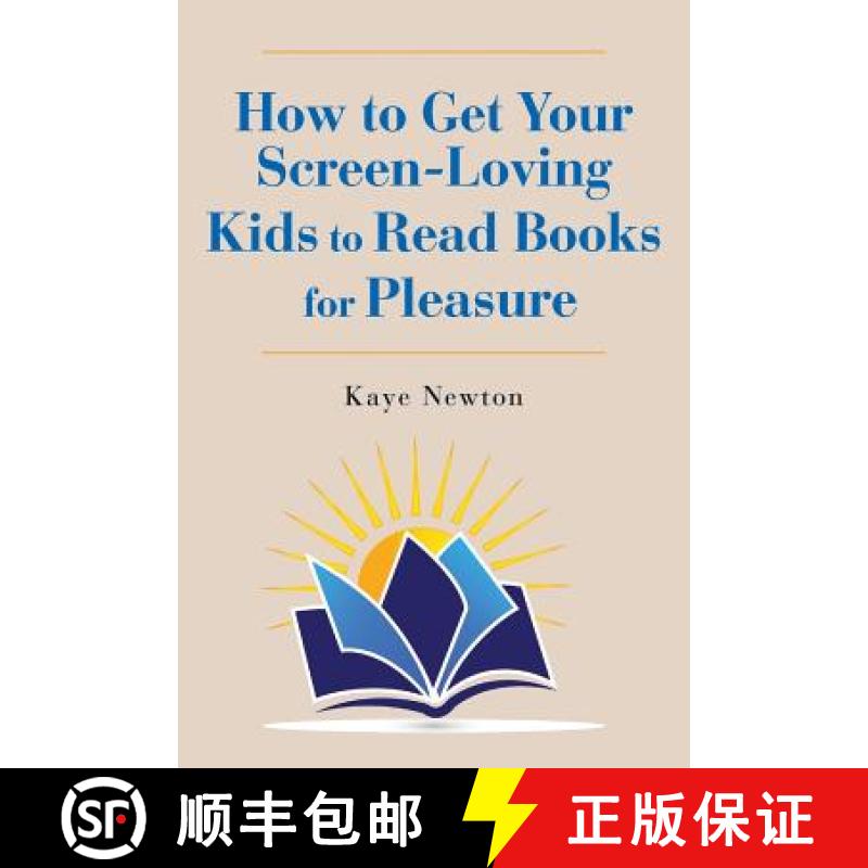 【3-4周达】How to Get Your Screen-Loving Kids to Read Books for Pleasure [9780692986370]