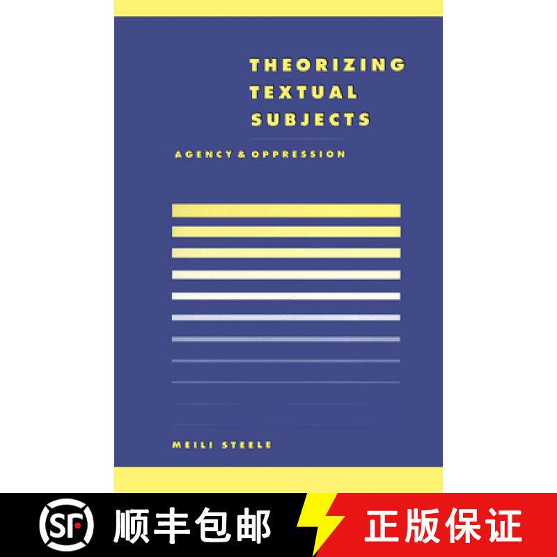 【3-4周达】Theorising Textual Subjects: Agency and Oppression - Theorising Textual Subjects: Agency a... [9780521571852]