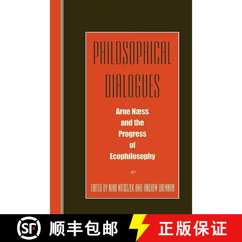 【3-4周达】Philosophical Dialogues : Arne Naess and the Progress of Philosophy [9780847689293]
