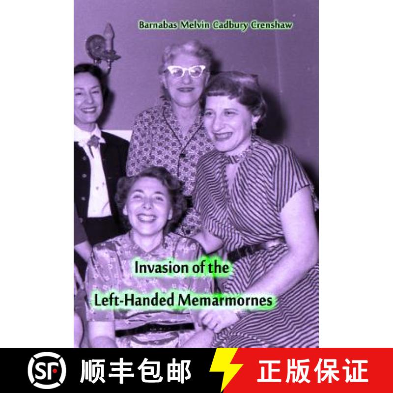 【3-4周达】The Invasion of the Left-Handed Memarmornes [9780578195551]