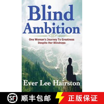 【3-4周达】Blind Ambition: One Woman's Journey to Greatness Despite Her Blindness [9781625179166]