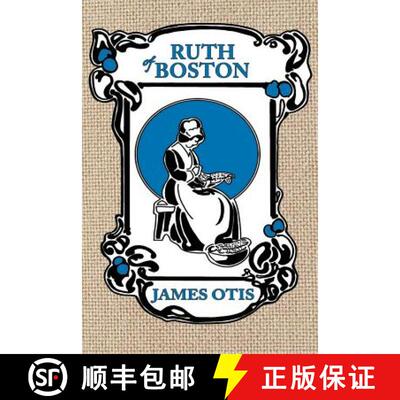 【3-4周达】Ruth of Boston: A Story of the Massachusetts Bay Colony [9780979087639]