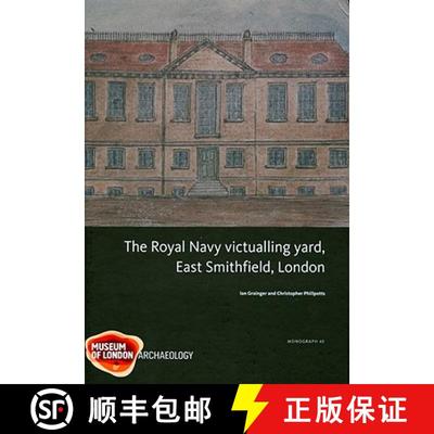 【3-4周达】The Royal Navy Victualling Yard, East Smithfield, London [9781901992892]
