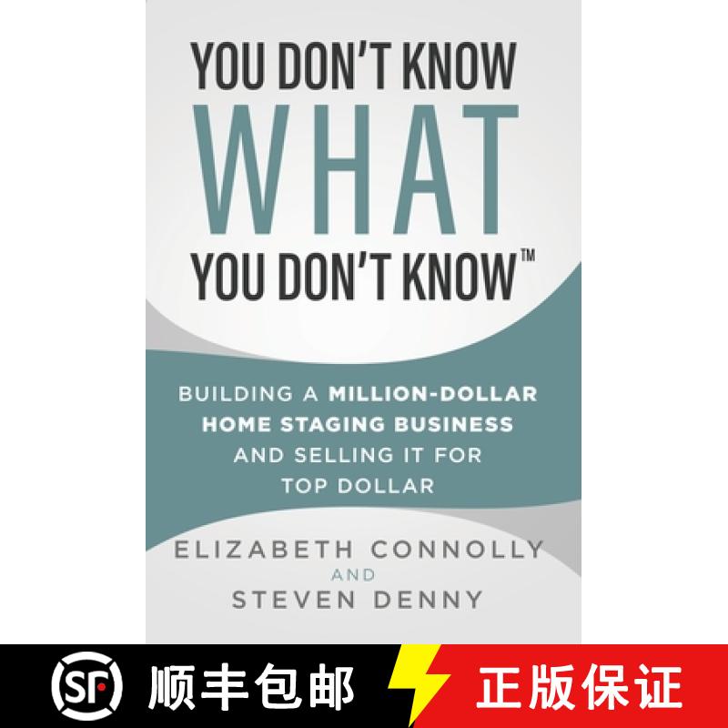 【2-3周达】You Don't Know What You Don't Know: Building a Million-Dollar Home Staging Business and Se... [9781955711005]