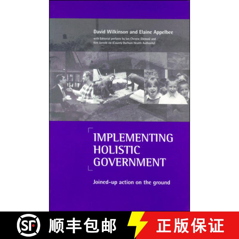 【2-3周达】Implementing Holistic Government: Joined-Up Action on the Ground [9781861341433]