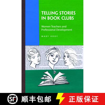 【3-4周达】Telling Stories in Book Clubs : Women Teachers and Professional Development [9781441941589]