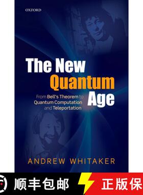 【3-4周达】The New Quantum Age: From Bell's Theorem to Quantum Computation and Teleportation [9780198754763]