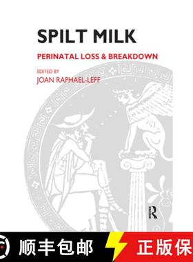 【3-4周达】Spilt Milk : Perinatal Loss and Breakdown [9780367327088]