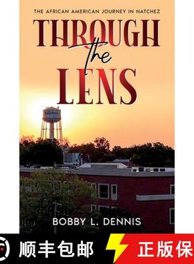 【3-4周达】The African American Journey in Natchez: Through the Lens of One Black Citizen [9781456655938]