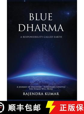 【3-4周达】Blue Dharma - A Responsibility Called Earth: A Journey of Discovery - Sustainable Lifestyl... [9781733211697]
