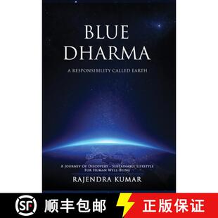 【3-4周达】Blue Dharma - A Responsibility Called Earth: A Journey of Discovery - Sustainable Lifestyl... [9781733211697]