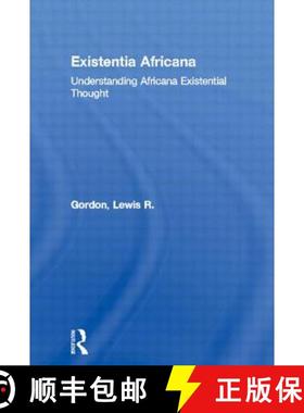 【3-4周达】Existentia Africana : Understanding Africana Existential Thought [9780415926447]