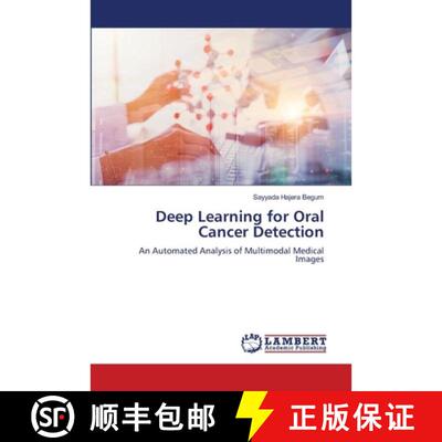 预订 Deep Learning for Oral Cancer Detection: An Automated Analysis of Multimodal Medical Images (Aufl.) [9786630018127]