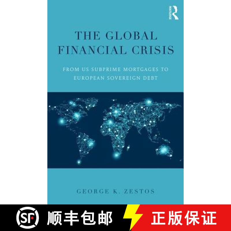 【3-4周达】The Global Financial Crisis : From US subprime mortgages to European sovereign debt [9781138800212]