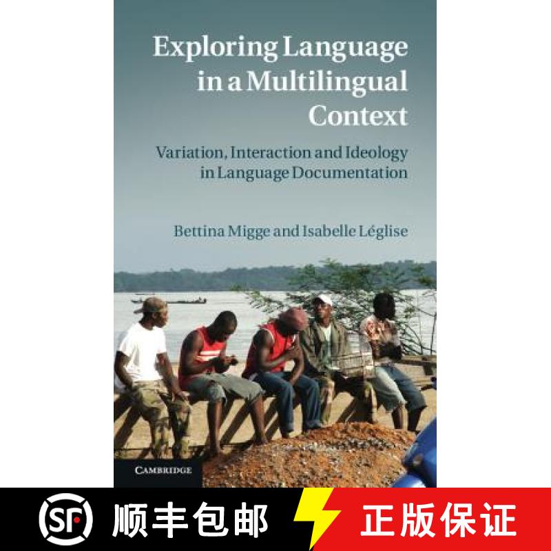 【3-4周达】Exploring Language in a Multilingual Context: Variation, Interaction and Ideology in Langu... [9780521195553]