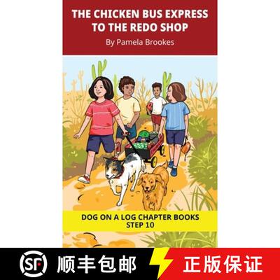 【3-4周达】The Chicken Bus Express to the Redo Shop Chapter Book: Decodable Chapter Book Series for S... [9781648313066]