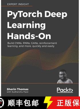 预订 PyTorch Deep Learning Hands-On : Apply modern AI techniques with CNNs, RNNs, GANs, reinforcement... [9781788834131]