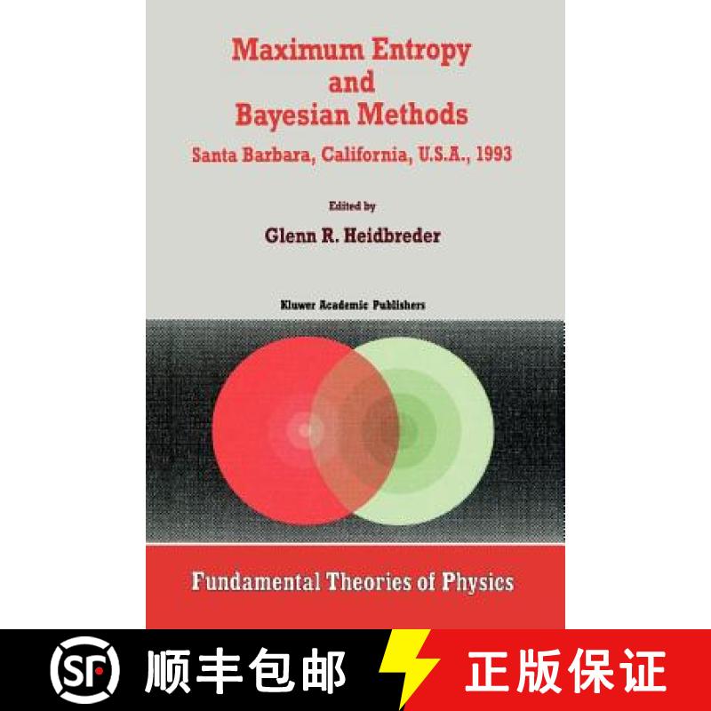 【3-4周达】Maximum Entropy and Bayesian Methods Santa Barbara, California, U.S.A., 1993 [9789048144075]