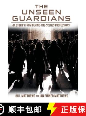【3-4周达】The Unseen Guardians: 44 Stories from Behind-The-Scenes Professions [9781665771214]