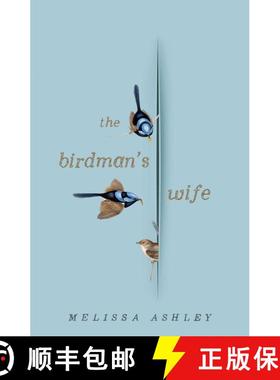 预订 The Birdman's Wife [9781925344998]