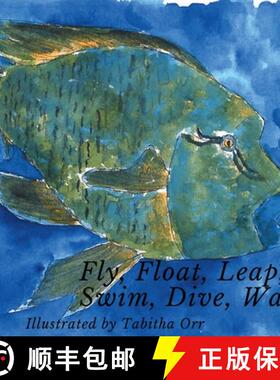 【3-4周达】Fly, Float, Leap, Swim, Dive, Walk [9798218363734]