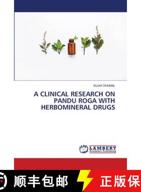 预订 A Clinical Research on Pandu Roga with Herbomineral Drugs [9786205639177]