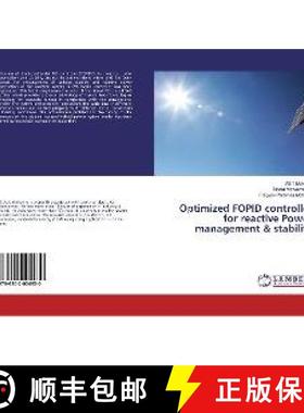 预订 Optimized FOPID controller for reactive Power management & stability [9786202004930]