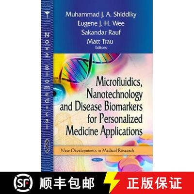 【3-4周达】精装 Microfluidics, Nanotechnology and Disease Biomarkers for Personalized Medicine Applic... [9781628080209]