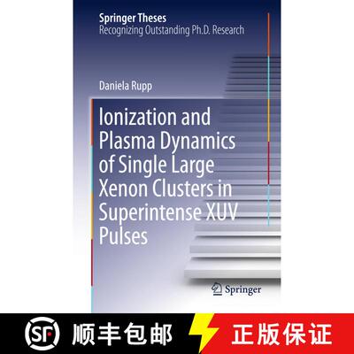 【3-4周达】精装 Ionization and Plasma Dynamics of Single Large Xenon Clusters in Superintense XUV Pul... [9783319286471]