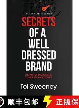 【3-4周达】Secrets of a Well Dressed Brand: The Art of Increasing Your Perceived Value [9798985612479]