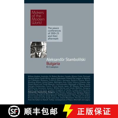 预订 精装 Aleksandur Stamboliiski: Bulgaria: Bulgaria - The Peace Conferences of 1919-23 and Their Af... [9781905791774]