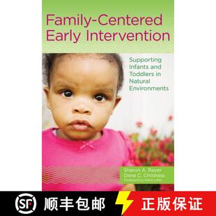 【3-4周达】Family-Centered Early Intervention: Supporting Infants and Toddlers in Natural Environments [9781598575699]