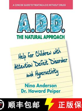 【3-4周达】A.D.D. The Natural Approach: Help for Children with Attention Deficit Disorder and Hyperac... [9780757003837]