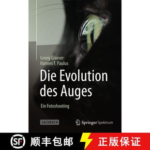 【3-4周达】精装 Die Evolution des Auges - Ein Fotoshooting [9783642377754]